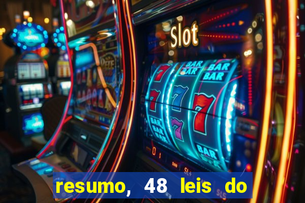 resumo, 48 leis do poder pdf
